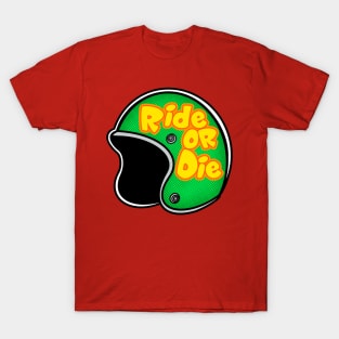 Ride or Die T-Shirt